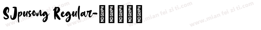 SJpusong Regular字体转换